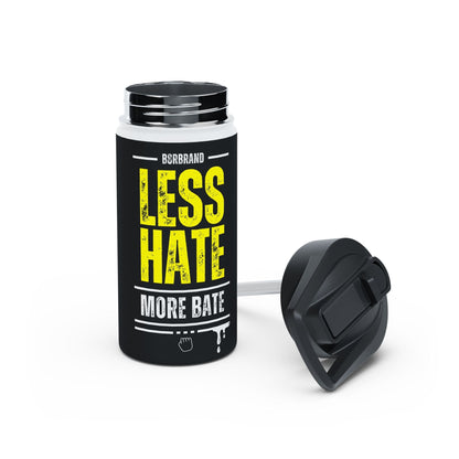 Water bottle Less Hate, More Bate Stainless Steel Water Bottle, Standard Lid -B8rBrand LEATHERDADDY BATOR