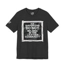 T-Shirt Dark Grey Heather / S "ICE Supporters Do Not Belong in the Leather Community" Statement T-Shirt against fascism. ANTI-ICE. Abolish Ice. LEATHERDADDY BATOR