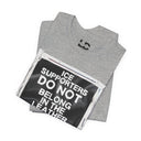 T-Shirt "ICE Supporters Do Not Belong in the Leather Community" Statement T-Shirt against fascism. ANTI-ICE. Abolish Ice. LEATHERDADDY BATOR