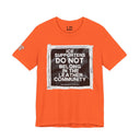 T-Shirt Orange / S "ICE Supporters Do Not Belong in the Leather Community" Statement T-Shirt against fascism. ANTI-ICE. Abolish Ice. LEATHERDADDY BATOR